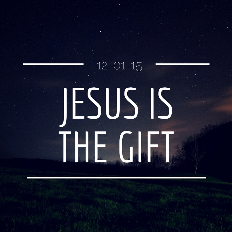 Jesus Is The Gift