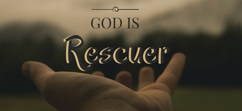 God Is Rescuer